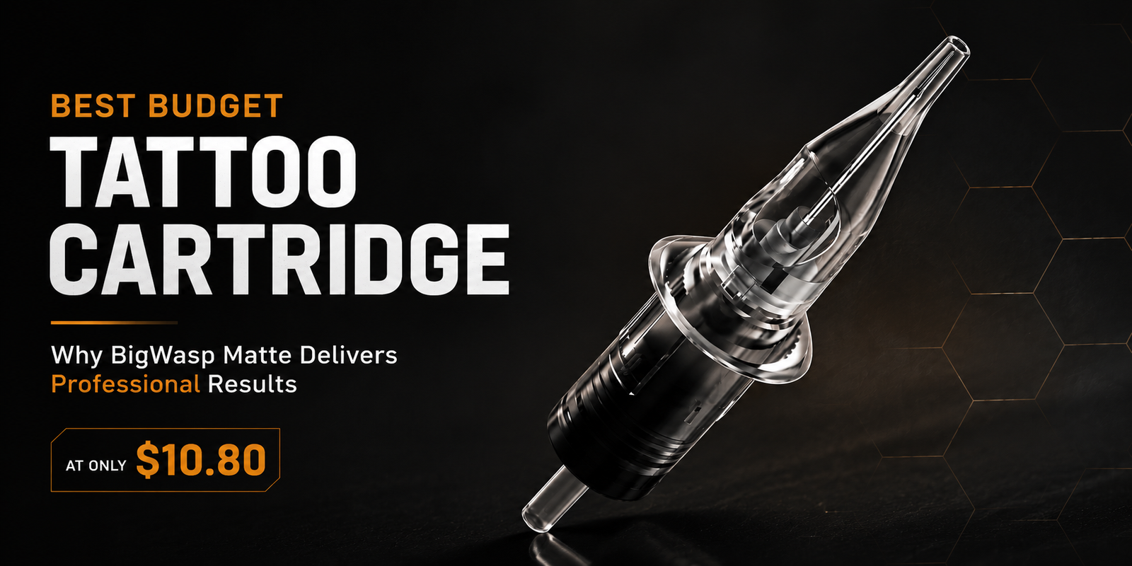 Best Budget Tattoo Cartridge — Why BigWasp Matte Delivers Professional Results at $10.80